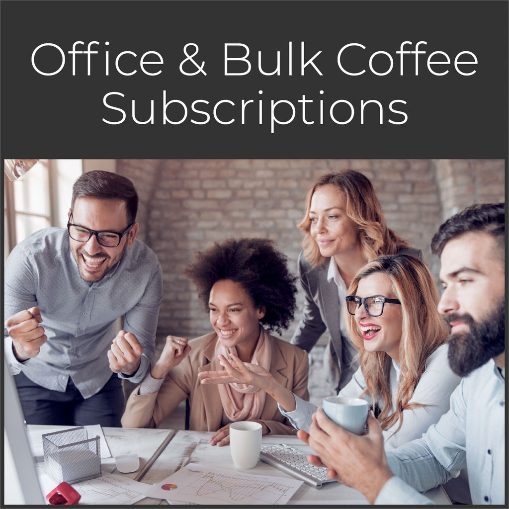 Office and Bulk Coffee Subscription